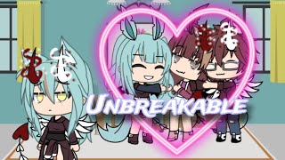 Unbreakable  glmv  gacha life [400 subs special]