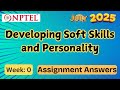 Soft Skills & Personality Development Week 0 | NPTEL July 2025