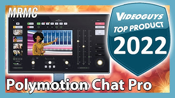 MRMC Polymotion Chat Pro Top Autotracking of 2022 by Videoguys