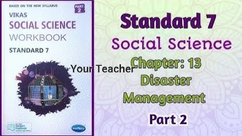 Std-7 Social Science | Chapter: 13 Disaster management | Part 2 | Vikas Workbook Solution | gseb