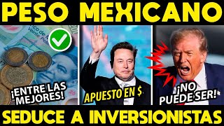 DE ORGULLO NACIONAL! PESO MEXICANO DESEADO POR TODOS! WALLSTREET LO COMPRA A DIARO!