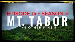 MT. TABOR  EPISODE 14 • SEASON 3
