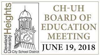 CHUH Board of Education Meeting - June 19, 2018