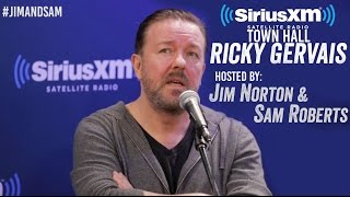 Ricky Gervais SiriusXM Town Hall with Jim Norton & Sam Roberts