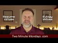 episode 54 - Resume virtues (vs) Eulogy virtues