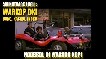 SOUNDTRACK LAGU WARKOP DKI - NGOBROL DI WARUNG KOPI (DENGAN LIRIK / LYRICS)