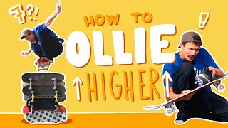 HOW TO OLLIE FROM FLAT TO 7 SKATEBOARDS HIGH