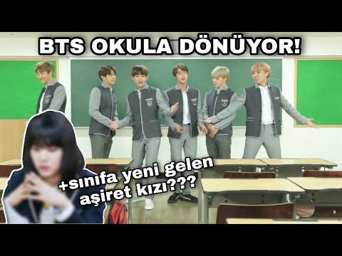 BTS OKULA DÖNÜYOR!