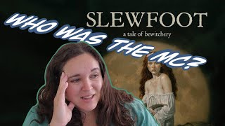 Slewfoot was not the book for me