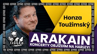 Arakain koncerty objíždím na HARLEYi | Honza Toužimský | Celiska #vApexu