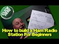 Building a New Ham Radio Station for Beginners. Ham Shack Building 101