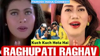 Raghupati Raghav ~ Parodi India Comedy || Kuch Kuch Hota Hai || Shah Rukh Khan ~ Kajol || By U Pro