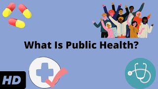 What Is Public Health?