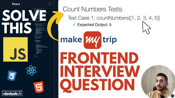 Solving MakeMyTrip Frontend Interview Question | Count Numbers | JavaScript