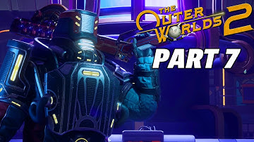 The Outer Worlds 2 Full Playthrough Part 7 - Brigadier Montelli Boss Fight!