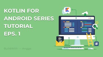 Kotlin For Dummies — Android Studio Tutorial — Eps 1
