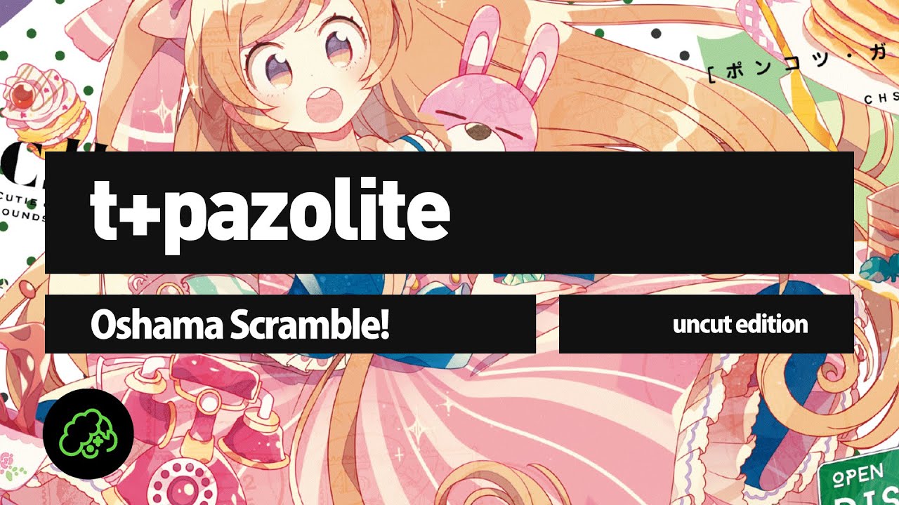 T Pazolite Oshama Scramble Uncut Edition Youtube