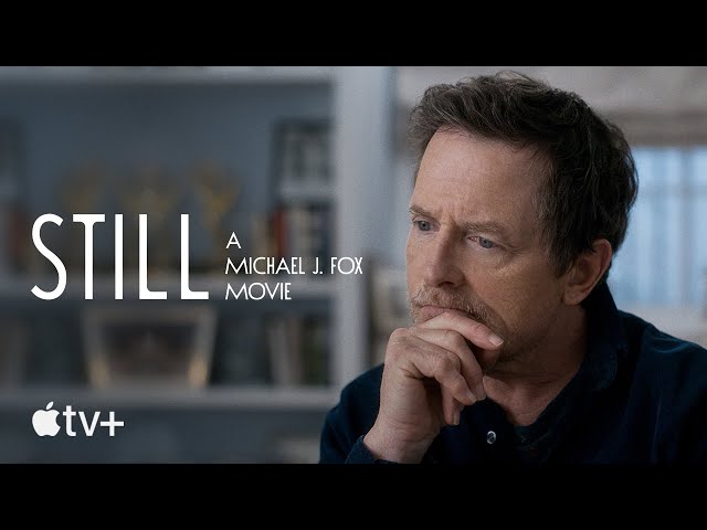 STILL: A Michael J. Fox Movie — Official Trailer | Apple TV+ class=