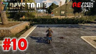 #10 На штурм высоток - 7 Days to Die Alpha 20