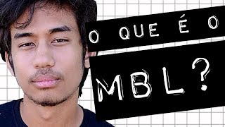 O QUE É O MBL? #meteoro.doc