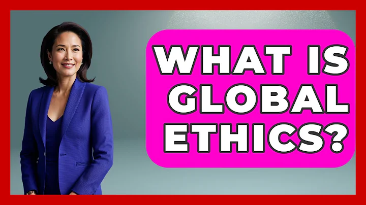 What Is Global Ethics? - The Ethical Compass