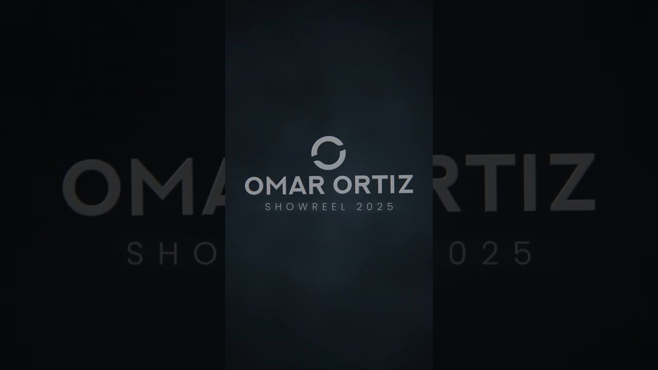 Omar Ortiz - Demo Reel 2025