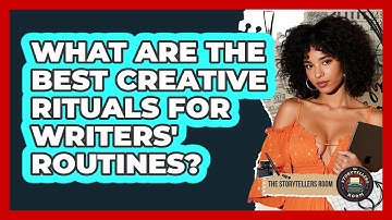 What Are The Best Creative Rituals For Writers