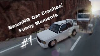 BeamNG Drive Car Crashes/ Funny Moments #1