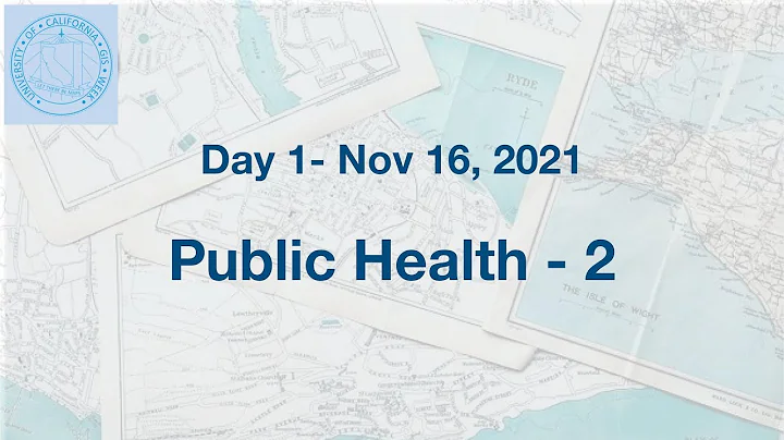 UC GIS Week 2021 -  Public Health  2