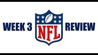 NFL WEEK 3 REVIEW