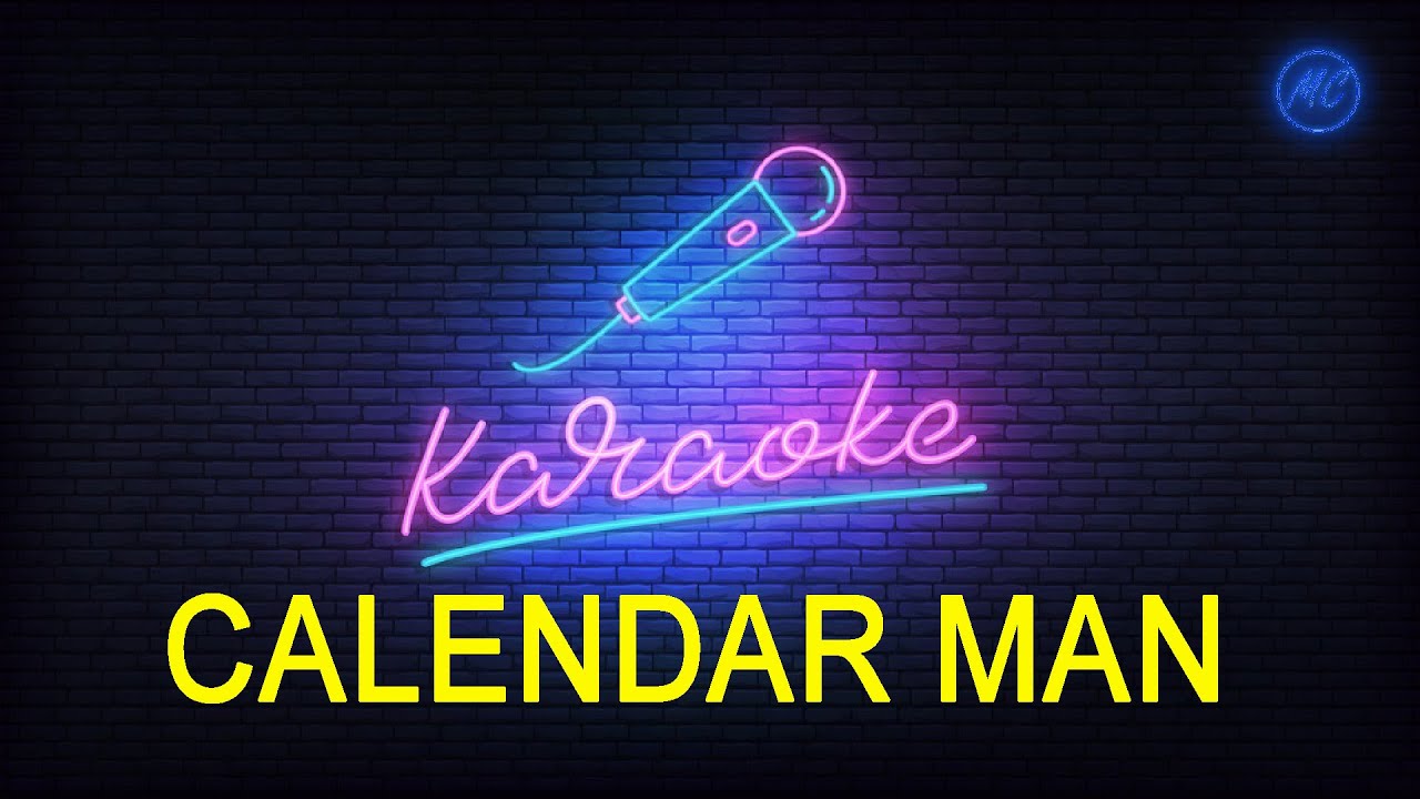 CALENDAR MAN - KARAOKE CORI