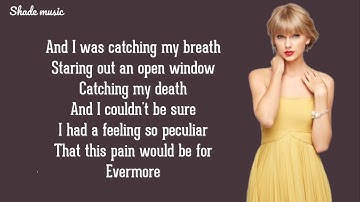 Taylor Swift - Evermore (Lyrics) ft. Bon Iver