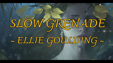 #4Mlovers Ellie Goulding - Slow Grenade ( Lyrics )