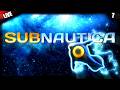 Live - Subnautica #7