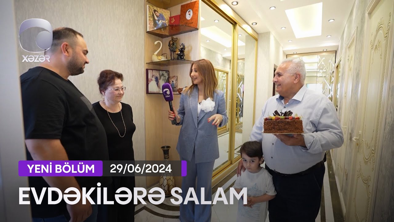 Evdəkilərə Salam - Elşən Mansurov  29.06.2024