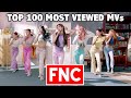 [TOP 100] Most Viewed FNC Music Videos (November 2021)