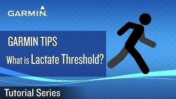 Tutorial - Garmin Tips: What is Lactate Threshold?
