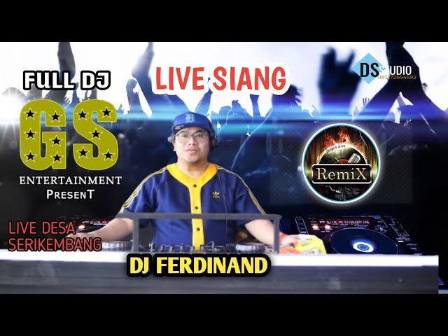 OT Golden star ( GS ) Full Dj || Dj Ferdinand || Live serikembang - muara Kuang class=