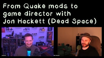 From Quake mods to game director with Jon Hackett