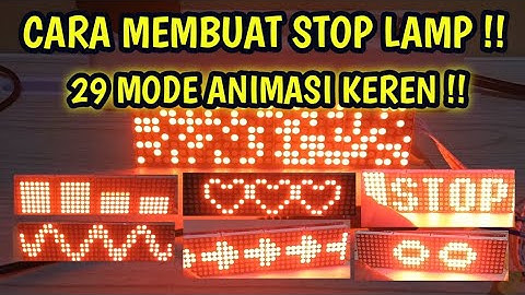 CARA BUAT STOP LAMP RUNNING TEXT 29 MODE ANIMASI !!