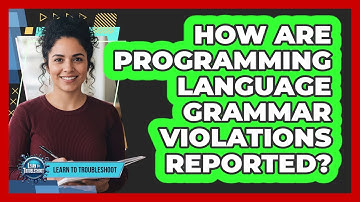 How Are Programming Language Grammar Violations Reported?