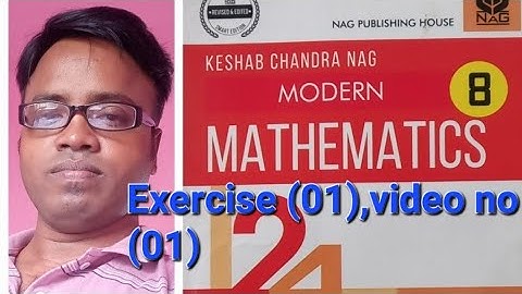 Modern Mathematics (K.c.nag),Class-viii, Exercise-(01),P-(03),video no.(01)