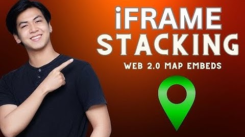 iFrame Stacking: How to Improve Your Google Maps SEO