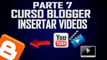 Como crear y editar un blog//Parte 7//Como insertar un video en tu Blog