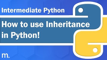 Inheritance: How it works in Python! | Intermediate Python Tutorial | Updated 2023