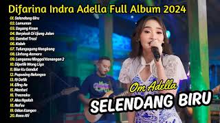 SELENDANG BIRU - Difarina Indra Adella - OM ADELLA | DANGDUT VIRAL FULL