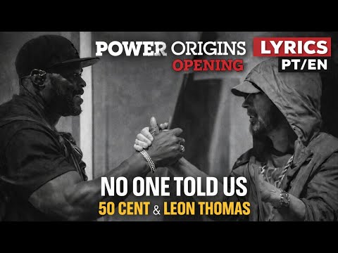 50 Cent – No One Told Us (T.I. Diss?) feat. Leon Thomas / Lyrics PT-EN