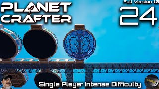 Planet Crafter 1.0 Intense Difficulty | E24 Sky Aquarium and Base Improvements