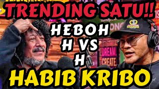 GUNCANG YOUTUBE‼️HABIB KRIBO MARAH BESAR -Deddy Corbuzier Podcast