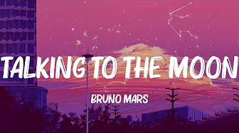 ️🎵 Bruno Mars - Talking to the Moon (Lyrics) | Maroon 5, The Chainsmokers, Wiz Khalifa (Mix Lyrics)
